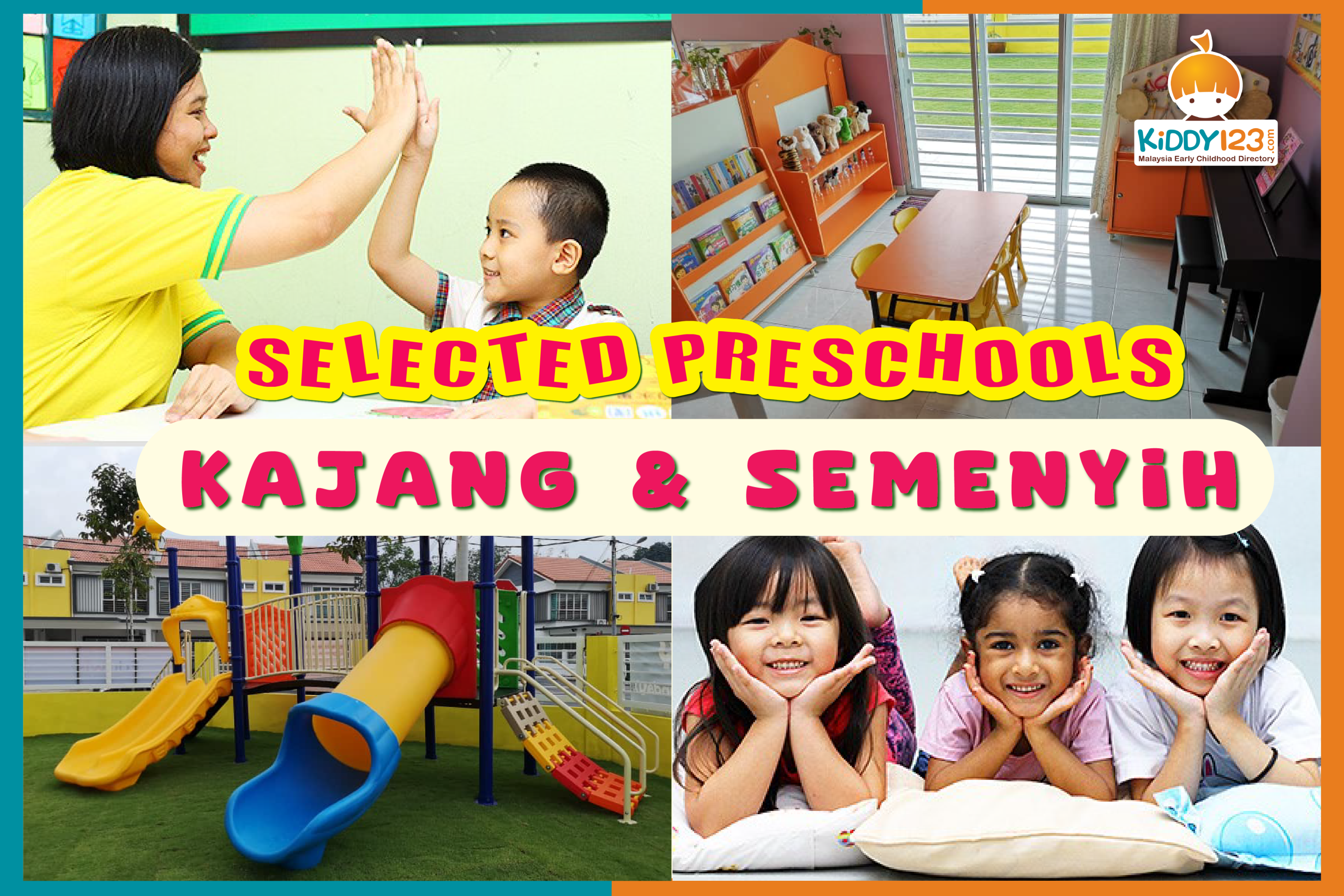 Selected Preschools in Kajang & Semenyih, Selangor
