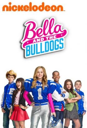 Nickelodeon – Bella and the Bulldogs