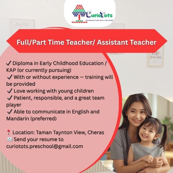 Teacher/Assistant Teacher @ CurioTots, Cheras